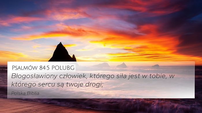Psalmów 84:5 POLUBG Bible Verse Image