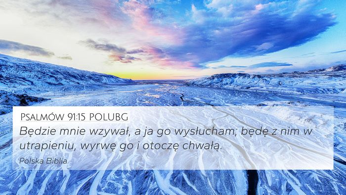 Psalmów 91:15 POLUBG Bible Verse Image