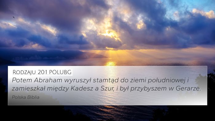 Rodzaju 20:1 POLUBG Bible Verse Image