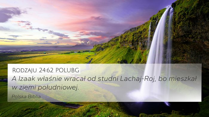 Rodzaju 24:62 POLUBG Bible Verse Image