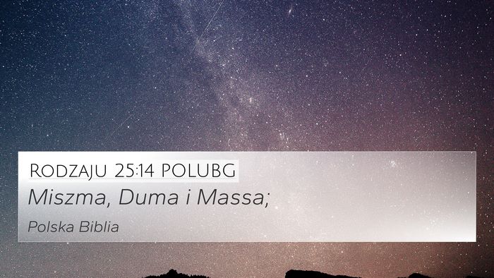 Rodzaju 25:14 POLUBG Bible Verse Image