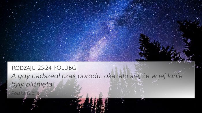 Rodzaju 25:24 POLUBG Bible Verse Image