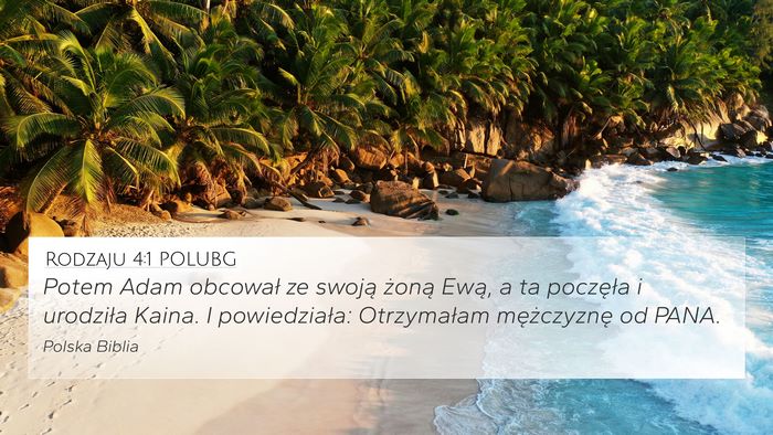 Rodzaju 4:1 POLUBG 4K Wallpaper - Potem Adam obcował ze swoją żoną Ewą, a ta - 4K Wallpaper Bible Verse