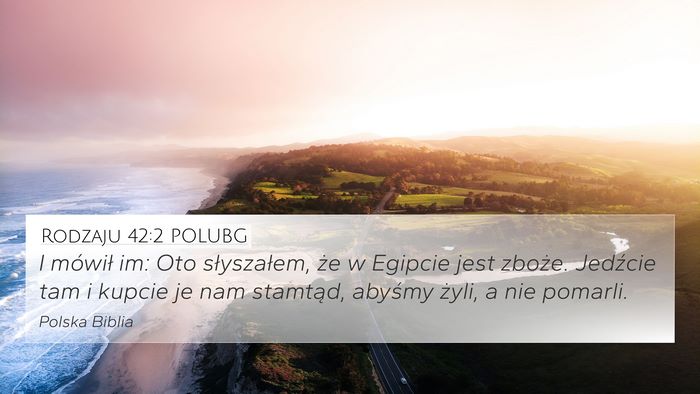 Rodzaju 42:2 POLUBG Bible Verse Image
