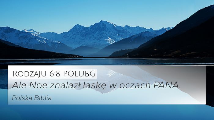 Rodzaju 6:8 POLUBG Bible Verse Image