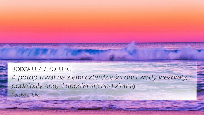 Rodzaju 7:17 POLUBG Bible Verse Image