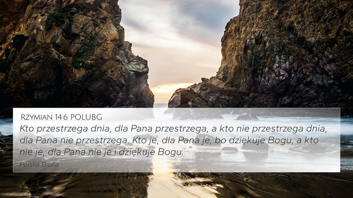 Rzymian 14:6 POLUBG Bible Verse Image