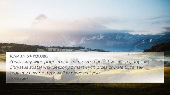 Rzymian 6:4 POLUBG Bible Verse Image