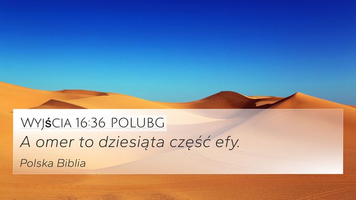 Wyjścia 16:36 POLUBG Bible Verse Image