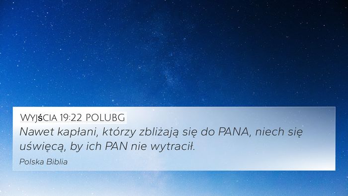 Wyjścia 19:22 POLUBG Bible Verse Image