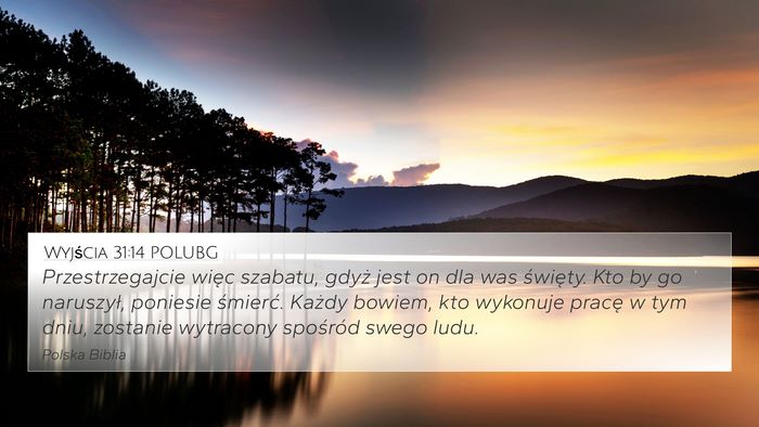 Wyjścia 31:14 POLUBG Bible Verse Image