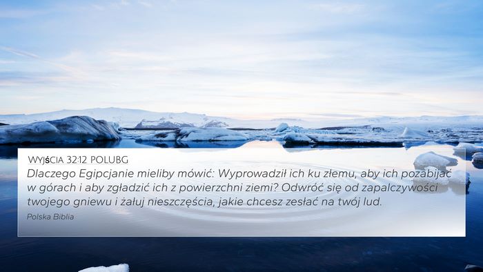 Wyjścia 32:12 POLUBG Bible Verse Image