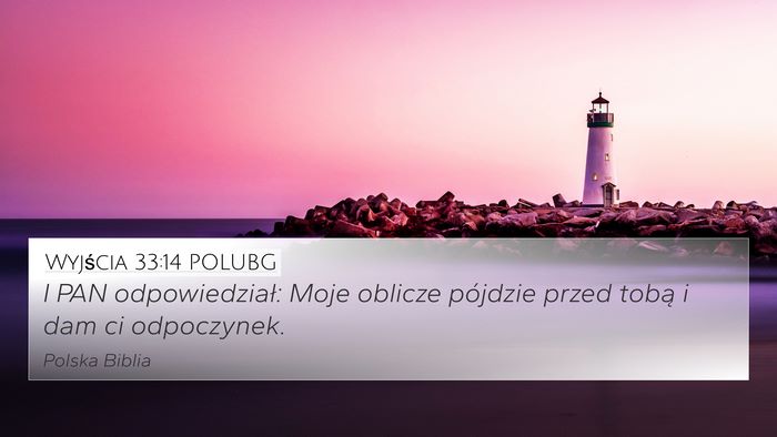 Wyjścia 33:14 POLUBG Bible Verse Image