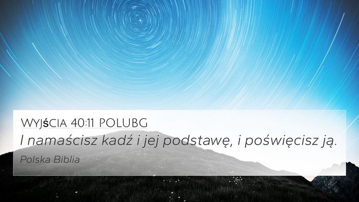 Wyjścia 40:11 POLUBG Bible Verse Image
