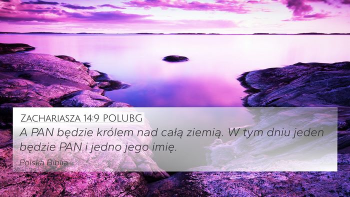 Zachariasza 14:9 POLUBG Bible Verse Image