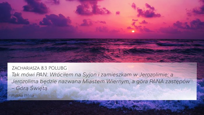 Zachariasza 8:3 POLUBG Bible Verse Image