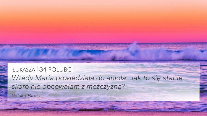 Łukasza 1:34 POLUBG Bible Verse Image