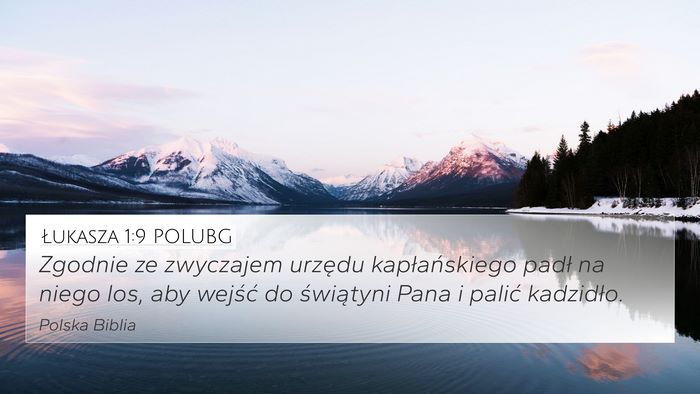 Łukasza 1:9 POLUBG Bible Verse Image