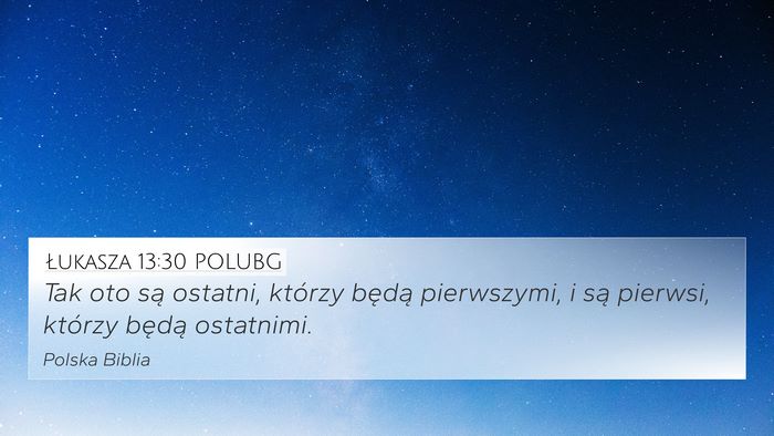 Łukasza 13:30 POLUBG Bible Verse Image