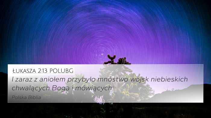 Łukasza 2:13 POLUBG Bible Verse Image