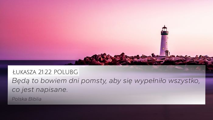 Łukasza 21:22 POLUBG Bible Verse Image