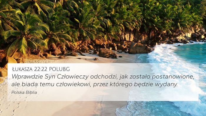 Łukasza 22:22 POLUBG Bible Verse Image