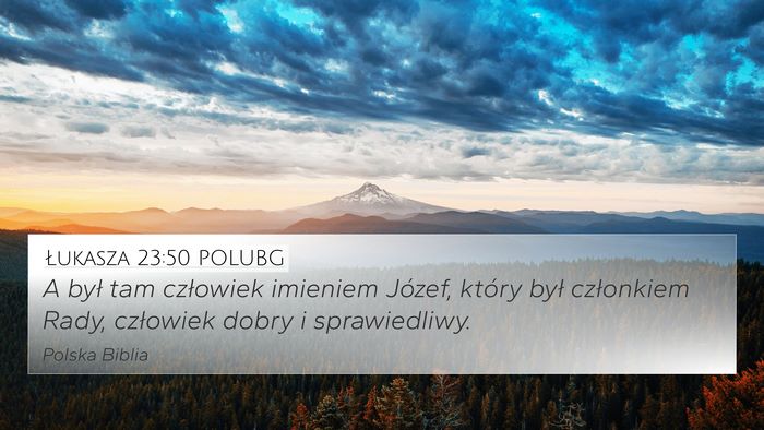 Łukasza 23:50 POLUBG Bible Verse Image