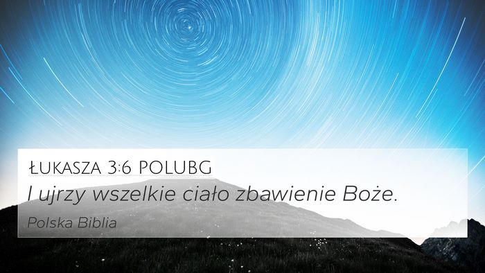 Łukasza 3:6 POLUBG Bible Verse Image