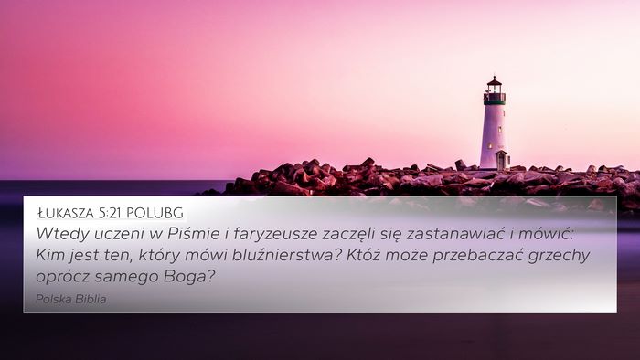Łukasza 5:21 POLUBG Bible Verse Image