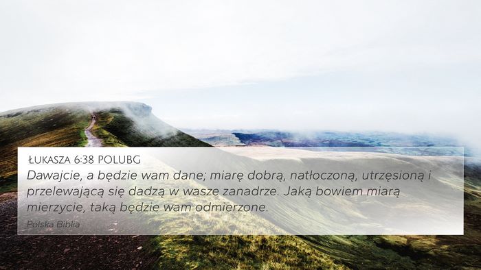 Łukasza 6:38 POLUBG Bible Verse Image