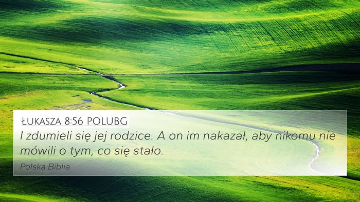 Łukasza 8:56 POLUBG Bible Verse Image