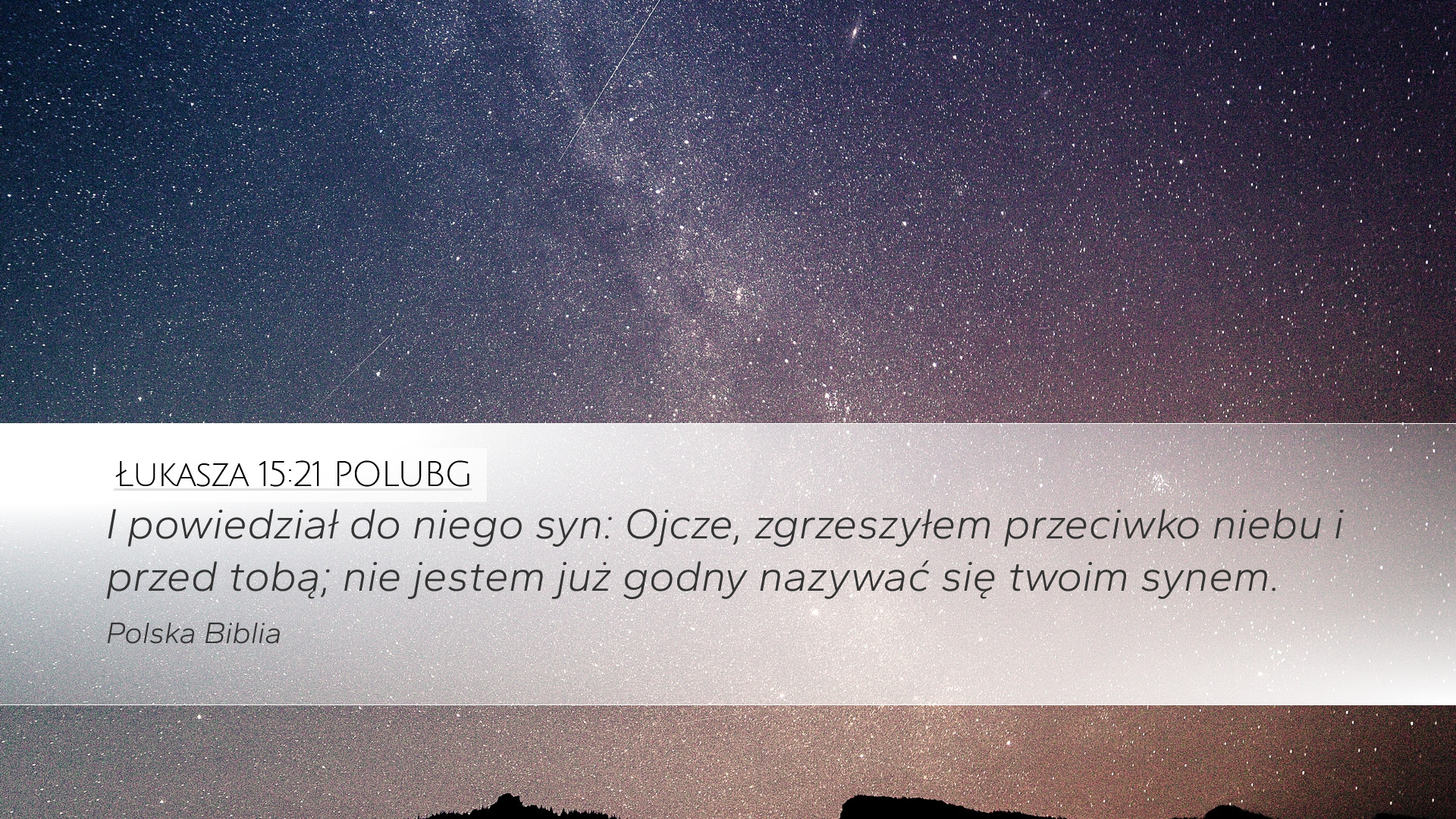Łukasza 15:21 POLUBG Desktop Wallpaper - I powiedział do niego syn ...