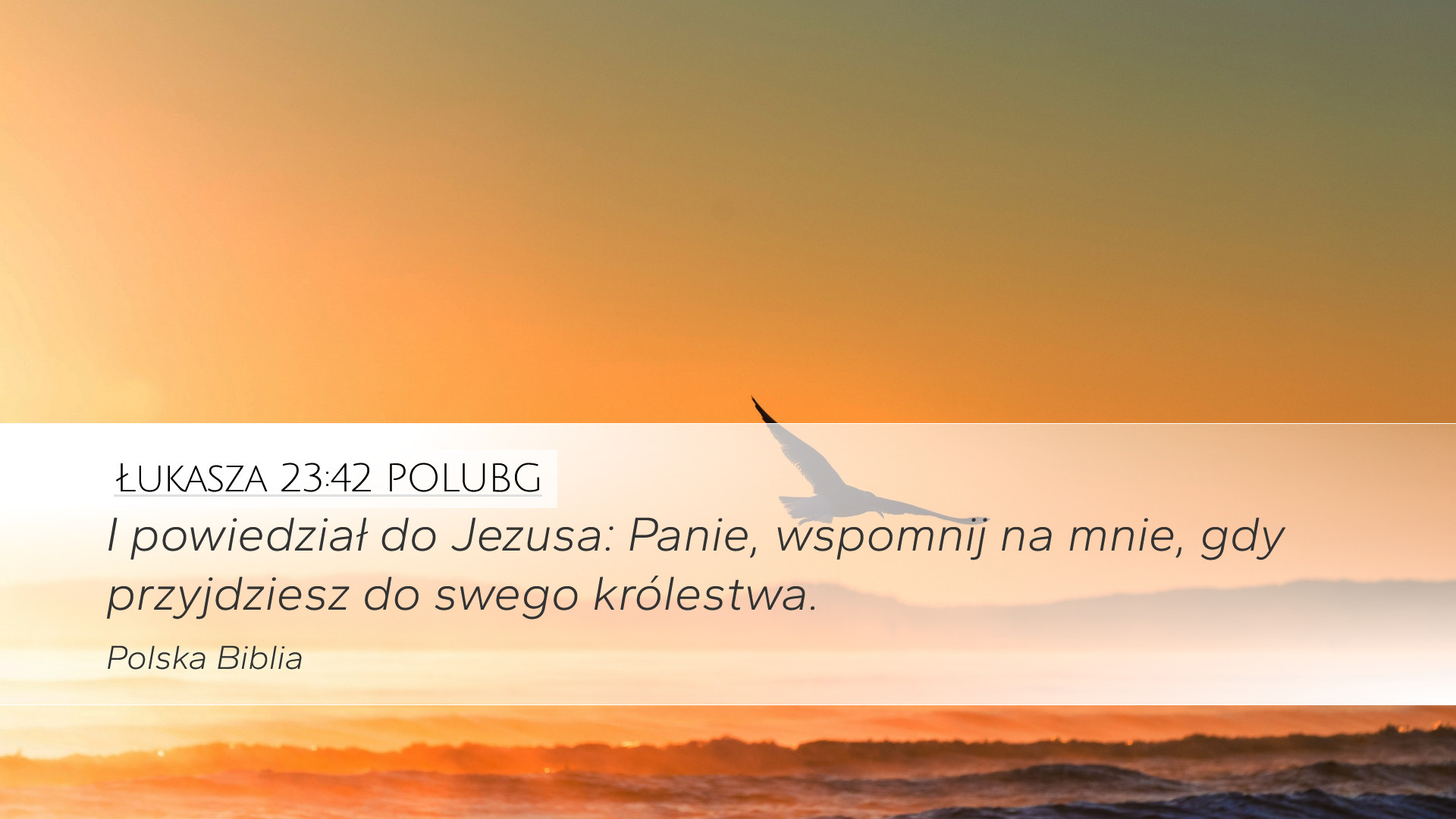 Łukasza 23:42 POLUBG Desktop Wallpaper - I powiedział do Jezusa: Panie ...