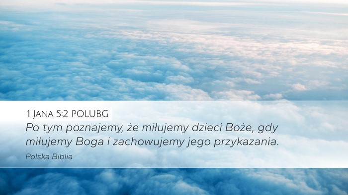 1 Jana 5:2 POLUBG Bible Verse Image