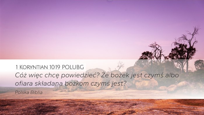 1 Koryntian 10:19 POLUBG Bible Verse Image