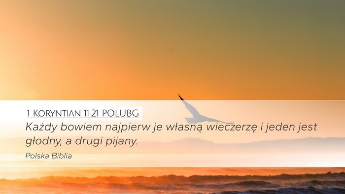1 Koryntian 11:21 POLUBG Desktop Wallpaper - Każdy bowiem najpierw je własną wieczerzę i - Desktop Bible Verse Wallpaper
