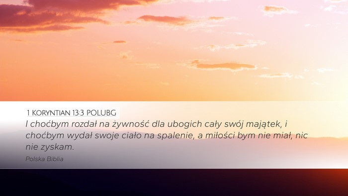 1 Koryntian 13:3 POLUBG Bible Verse Image