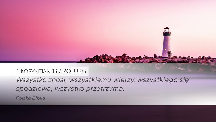 1 Koryntian 13:7 POLUBG Bible Verse Image