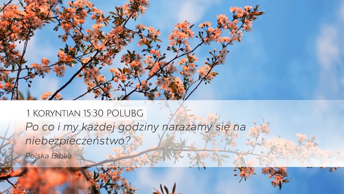 1 Koryntian 15:30 POLUBG Bible Verse Image