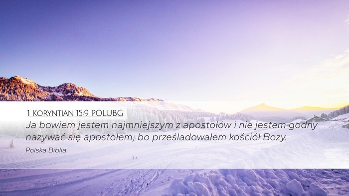 1 Koryntian 15:9 POLUBG Bible Verse Image