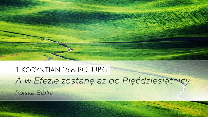 1 Koryntian 16:8 POLUBG Bible Verse Image