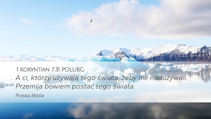 1 Koryntian 7:31 POLUBG Bible Verse Image