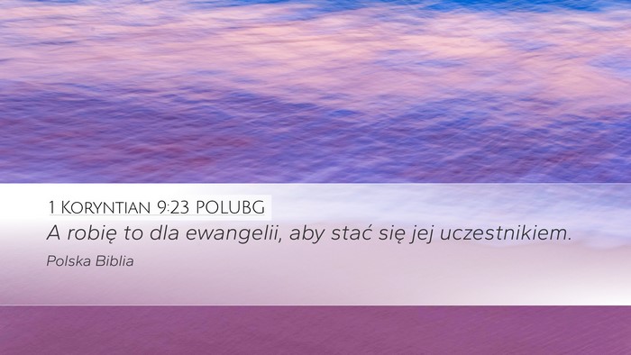 1 Koryntian 9:23 POLUBG Bible Verse Image