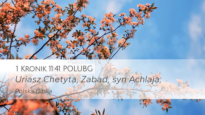 1 Kronik 11:41 POLUBG Bible Verse Image