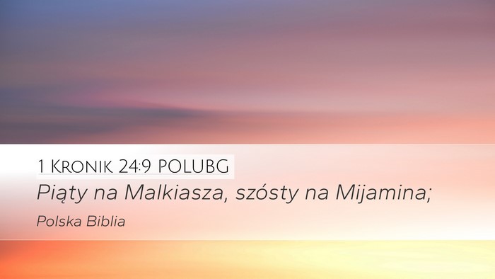 1 Kronik 24:9 POLUBG Bible Verse Image