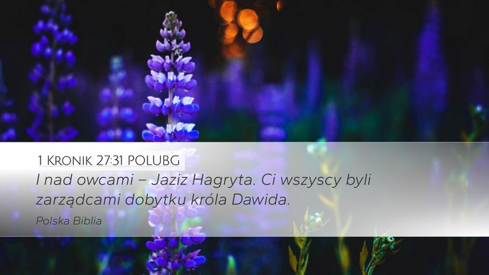 1 Kronik 27:31 POLUBG Desktop Wallpaper - I nad owcami – Jaziz Hagryta. Ci wszyscy byli - Desktop Bible Verse Wallpaper