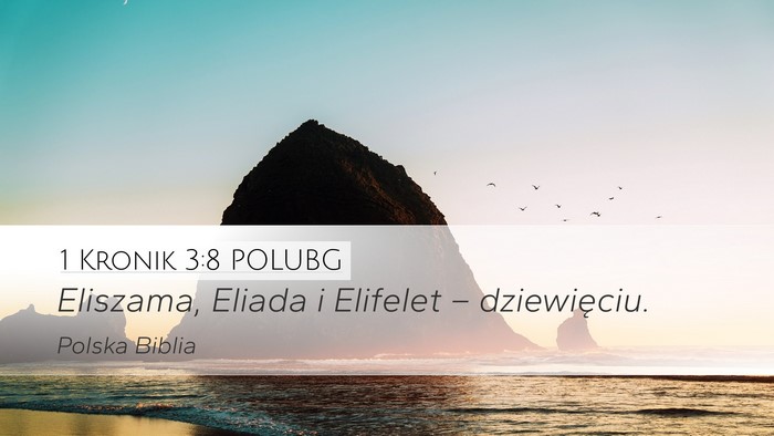 1 Kronik 3:8 POLUBG Bible Verse Image