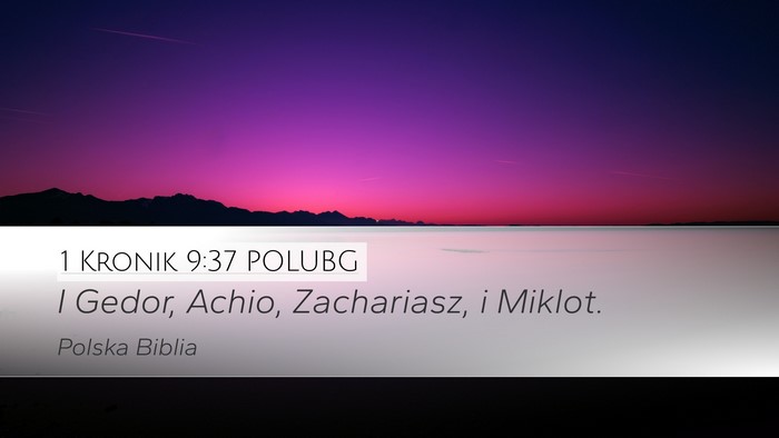 1 Kronik 9:37 POLUBG Desktop Wallpaper - I Gedor, Achio, Zachariasz, i - Desktop Bible Verse Wallpaper
