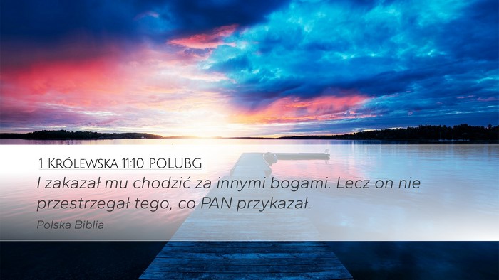 1 Królewska 11:10 POLUBG Desktop Wallpaper - I zakazał mu chodzić za innymi bogami. Lecz on - Desktop Bible Verse Wallpaper