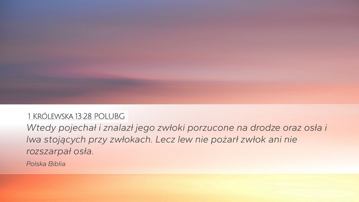 1 Królewska 13:28 POLUBG Desktop Wallpaper - Wtedy pojechał i znalazł jego zwłoki porzucone - Desktop Bible Verse Wallpaper